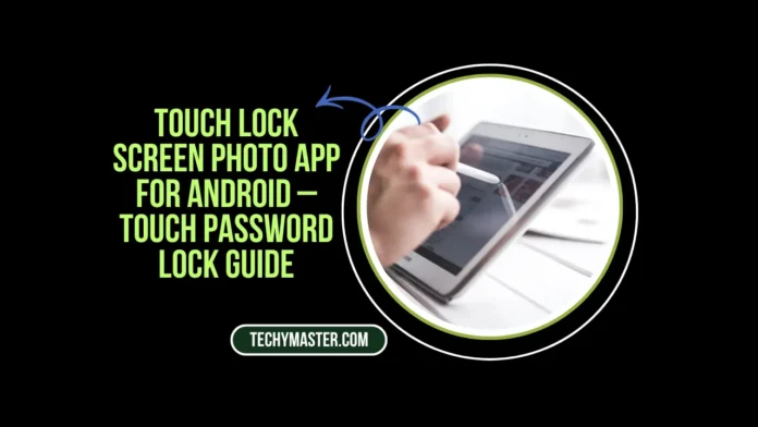 Touch Lock Screen Photo app